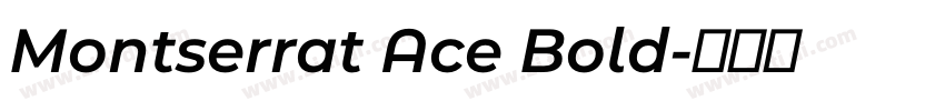 Montserrat Ace Bold字体转换